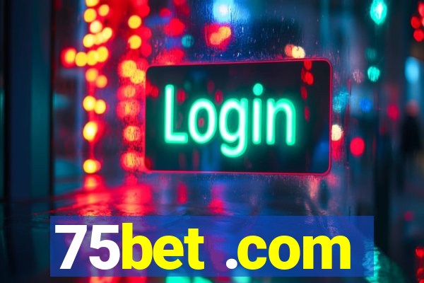 75bet .com